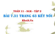 Bài 7.31 trang 63 Toán 11 Kết nối tri thức Tập 2